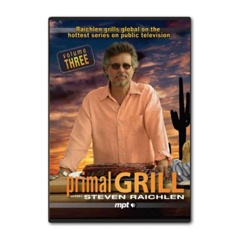 Steven Raichlen: Primal Grill DVD Volume 3