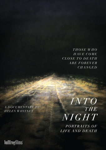 Into The Night: Portraits of Life and Death