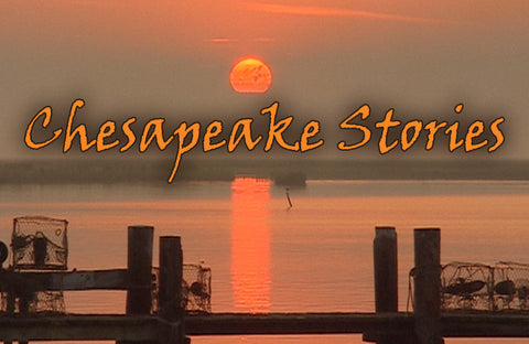 Chesapeake Stories I - DVD (2010)