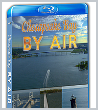 Chesapeake Bay By Air! Blu-Ray Disc