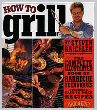 How To Grill by Steven Raichlen